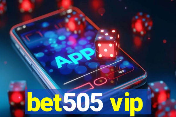 bet505 vip